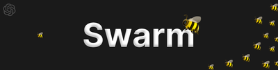 开源多智能体开源Swarm